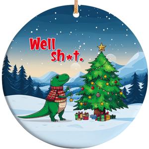 2025 Christmas Ornament  Well Shit Dinosaur Funny Holiday Ornament, Xmas Tree Decoration Gift