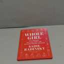 Whole Girl: Live Vibrantly, Love Your Entire Self, and Make Friends with Food