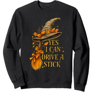 Yes I Can Drive A Stick Funny Halloween Spooky Witch Sweatshirt Small