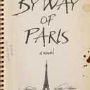 By Way of Paris: A Novel