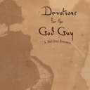 Michael DiMarco
Devotions for the God Guy: A 365-Day Journey