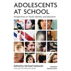 Adolescents at School, Second Edition: Perspectives on Youth, Identity, and Education