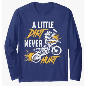 Dirt Bike - Dirt Never Hurt - Motocross Long Sleeve T-Shirt L