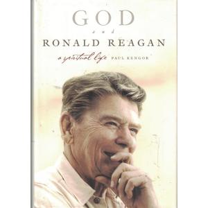 God and Ronald Reagan: A Spiritual Life