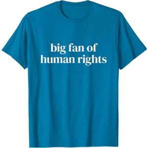 Big Fan of Human Rights T-Shirt, Size Large