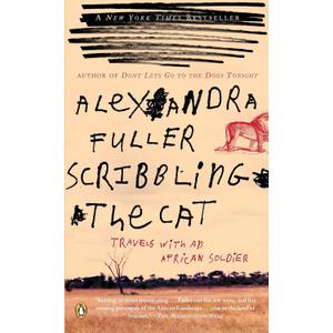 Scribbling the Cat: Travels with an African Soldier