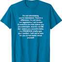 I'm not intimidating you're intimidated T-Shirt S