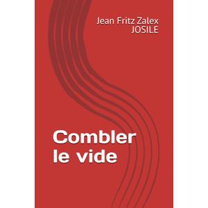 Combler le vide (French Edition) Paperback