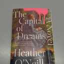 The Capital of Dreams: A Novel