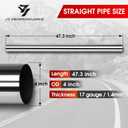 JY PERFORMANCE 4 Inch Straight Exhaust Pipe DIY Custom Mandrel Tube, 47.3 Inch Length, 4'' OD Mandrel Straight Pipe, T304 Stainless Steel, Universal Fitment -17 Gauge
