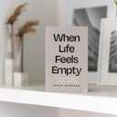 When Life Feels Empty: 7 Ancient Practices to Cultivate Meaning