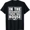 In The Beginning There Was House Music - EDM Quote DJ Retro T-Shirt XXL