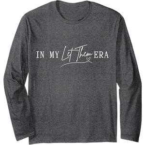 Classic In My Let Them Era Heart Keep Shining Mental Health Long Sleeve T-Shirt (Small, Black) Classic In My Let Them Era Heart Keep Shining Mental Health Long Sleeve T-Shirt (Small, Black)