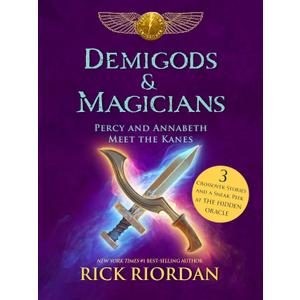 Demigods & Magicians: Percy and Annabeth Meet the Kanes