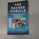 The Sacred Cubicle: How Workplace Renewal Begins with You
