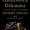 The Omnivore's Dilemma: A Natural History of Four Meals, Paperback