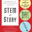 STEM to Story: Enthralling and Effective Lesson Plans for Grades 5-8