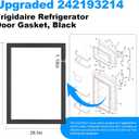 Upgraded 242193214 Refrigerator Door Gasket Compatible with Frigidaire Kenmore Refrigerator Door Seal AP5688453 PS7784010 241872514 FFTR2021QS1 FRTD2021AW0 FFTR2021TB2 FFTR2021TS2 Fridge Door Gasket