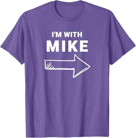 I'm with Mike Funny Group Halloween Costume T-Shirt L