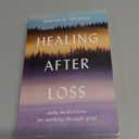 Healing After Loss: Daily Meditations For Working Through Grief (Paperback)