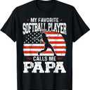 My Favorite Softball Player Calls Me Papa Funny Fathers Day T-Shirt (Small, Black)