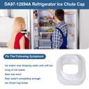 DA97-12594A Refrigerator Dispenser Ice Chute Cap and Gasket Assembly Compatible with Samsung Refrigerator Ice Maker Gasket Replacement Parts RF28HMEDBSR/AA-00, RF28JBEDBSR/AA-00, RF263TEAESR/AA-01