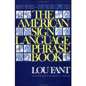 The American Sign Language Phrase Book