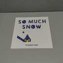 So Much Snow: An Interactive Snowy Day Story