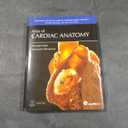 Atlas of Cardiac Anatomy: Anatomical Basis of Cardiac Interventions, Volume 1, Hardcover
