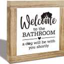 3 x Funny Dog Bathroom Decor - Rustic Wooden Box Sign for Bathroom Shelf, Vintage Decorative Accessory, Freestanding Tabletop Restroom Sign, Welcome to the Bathroom A Dog Will Be with You Shortly (Style 01)