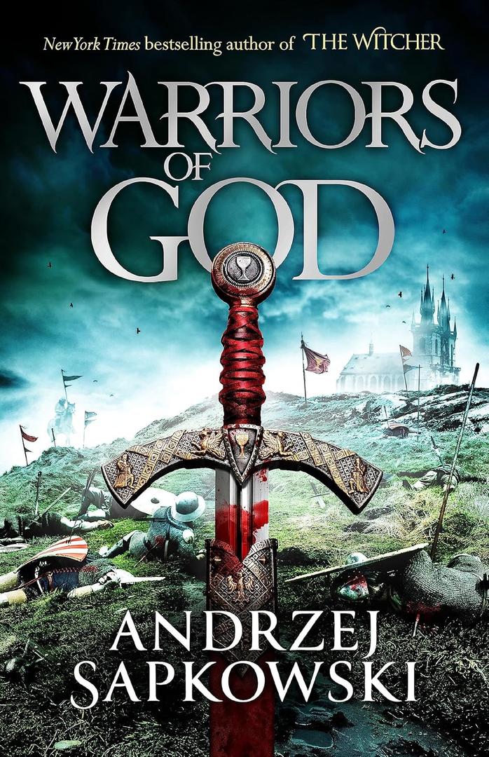 Warriors of God: The second book in the Hussite Trilogy, from the internationally bestselling author of The Witcher, Paperback