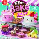 Mini Bake Shop Make 12 super-cute clay treats! (Klutz)