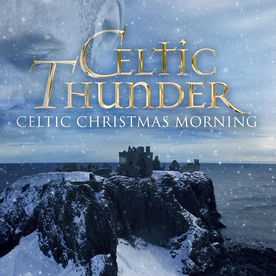 Celtic Christmas Morning by Celtic Thunder, Audio CD