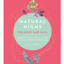 Mary Lambert
Natural Highs: 70 Instant Energizers for Body and Soul.