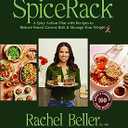 SpiceRack: A Spicy Action Plan with Recipes to Reduce Breast Cancer Risk & Manage Your Weight