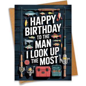 Happy Birthday To The Man I Look Up The Most Fishing Lover Birthday Card For Dad Grandpa Husband - Size 6.3"x4.7" Blank Inside with Kraft Envelope