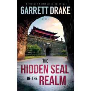 The Hidden Seal of the Realm (A Richard Halliburton Adventure), Paperback – November 2, 2020