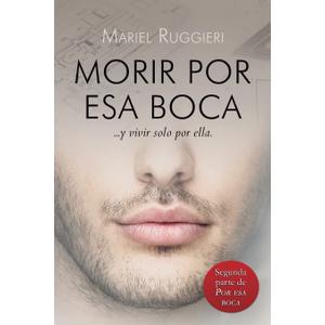 Morir por esa boca (Spanish Edition) Paperback