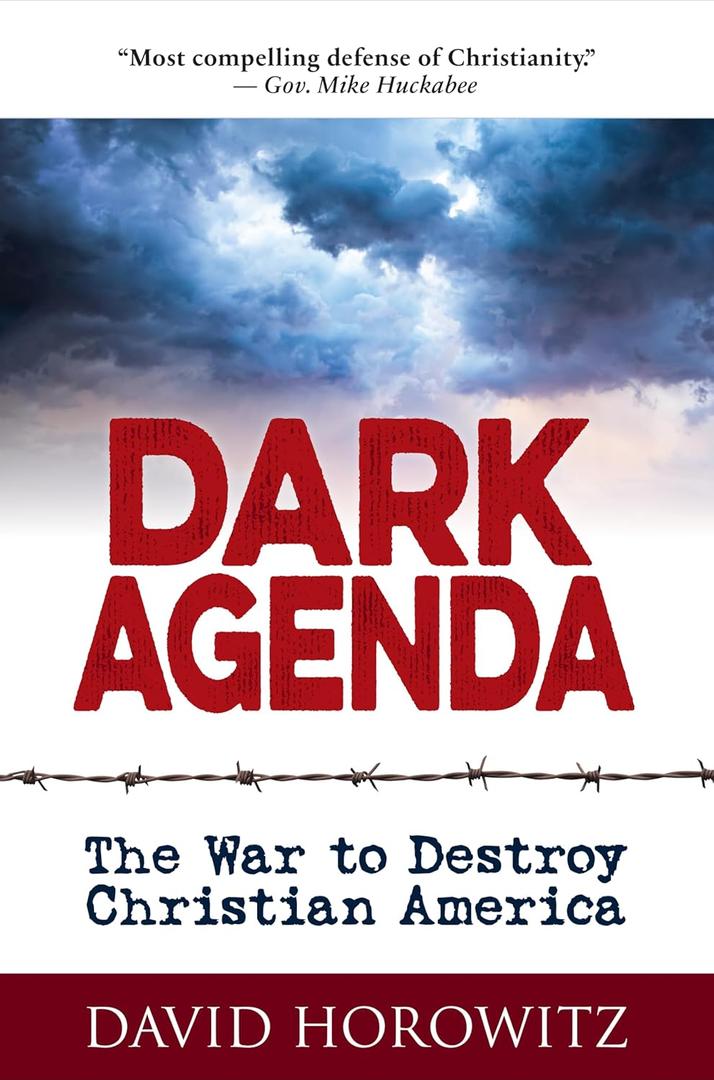 Dark Agenda: The War to Destroy Christian America Hardcover