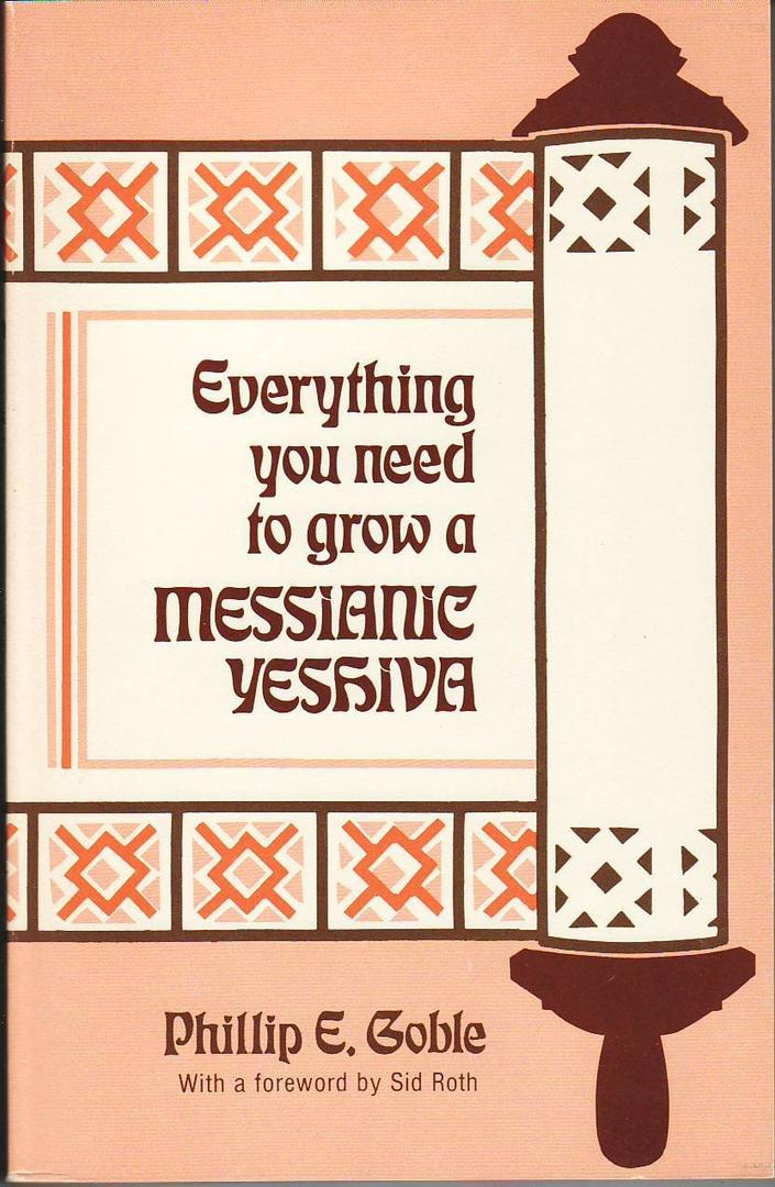 Everything you need to grow a messianic yeshiva