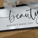Beauty Doesn't Rinse off Sign, Bathroom Signs, Wall Decor