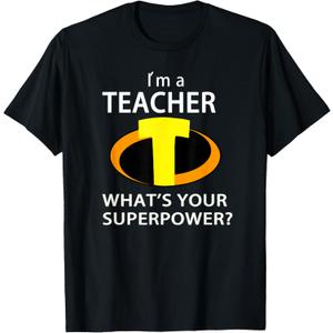 I'm a Teacher What's Your Superpower? Funny Teacher T-Shirt (Black, S)