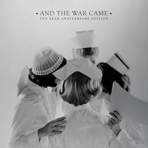 And the War Came: Ten Year Anniversary Edition  Format: Vinyl
