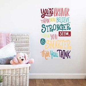 4 Pack Colorful Inspirational Quote Wall Decal-Youre Braver Than You Believe,Stronger Than You Seem,Smarter Than You Think, Positive Quote Sticker for Kids Room Nursery,Classroom Decor
