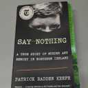 Say Nothing: A True Story of Murder and Memory in Northern Ireland