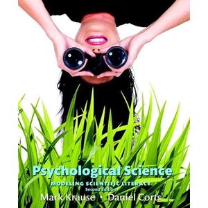 Psychological Science: Modeling Scientific Literacy (2nd Edition)