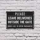 Please Leave Deliveries Outside The Gate Dogs Like To Open Packages 7 x 10 Inch Aluminum Metal Sign Bark Side Logistics Perfect for Farms Yards Driveways Fun Gift for Dog Owners Homeowners Neighbors