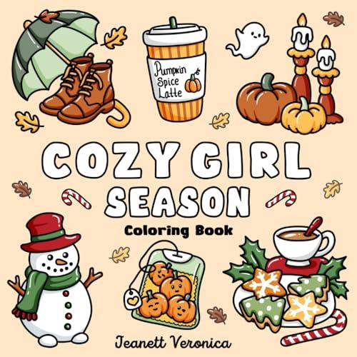 Cozy Girl Season: Bold and Easy Coloring Book for Adults & Teens, Featuring Fall, Halloween, and Christmas Designs | Simple, Cute Illustrations for Hygge and Relaxation (Cozy Girl Series)