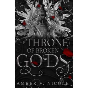 The Throne of Broken Gods (Gods & Monsters)