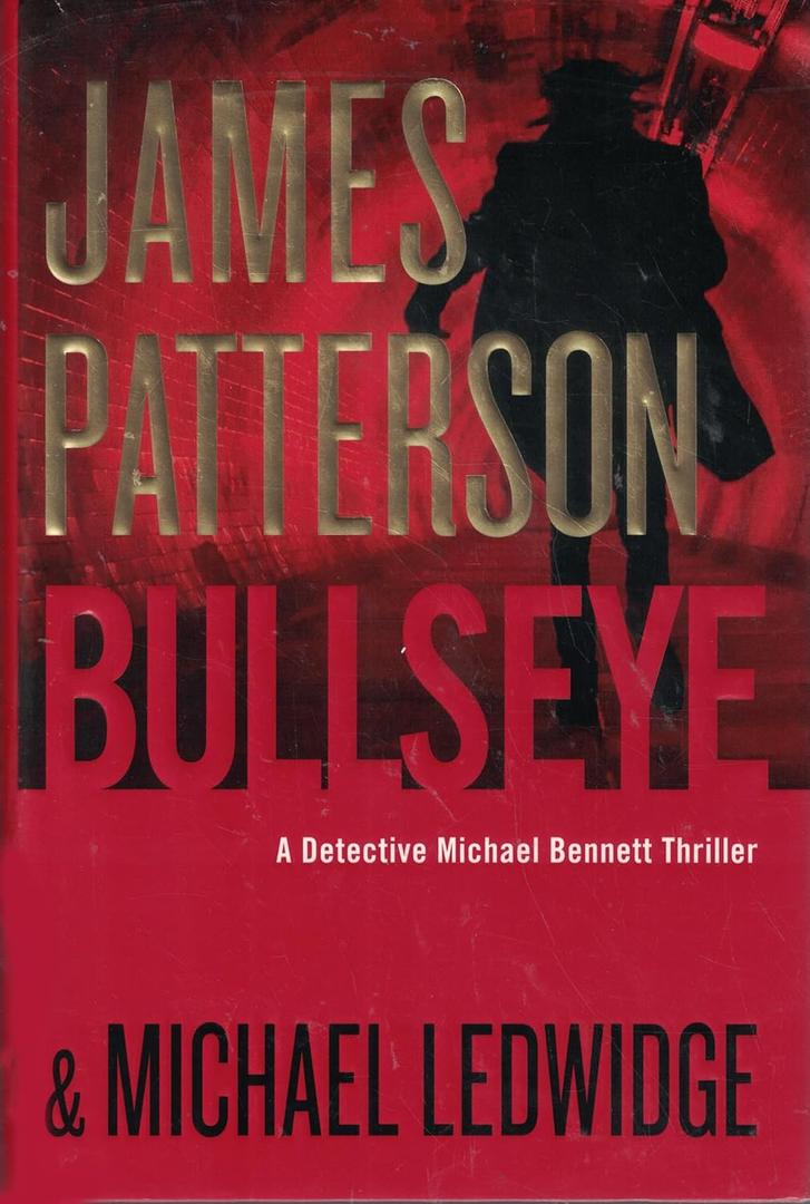 Bullseye (A Michael Bennett Thriller, 9)